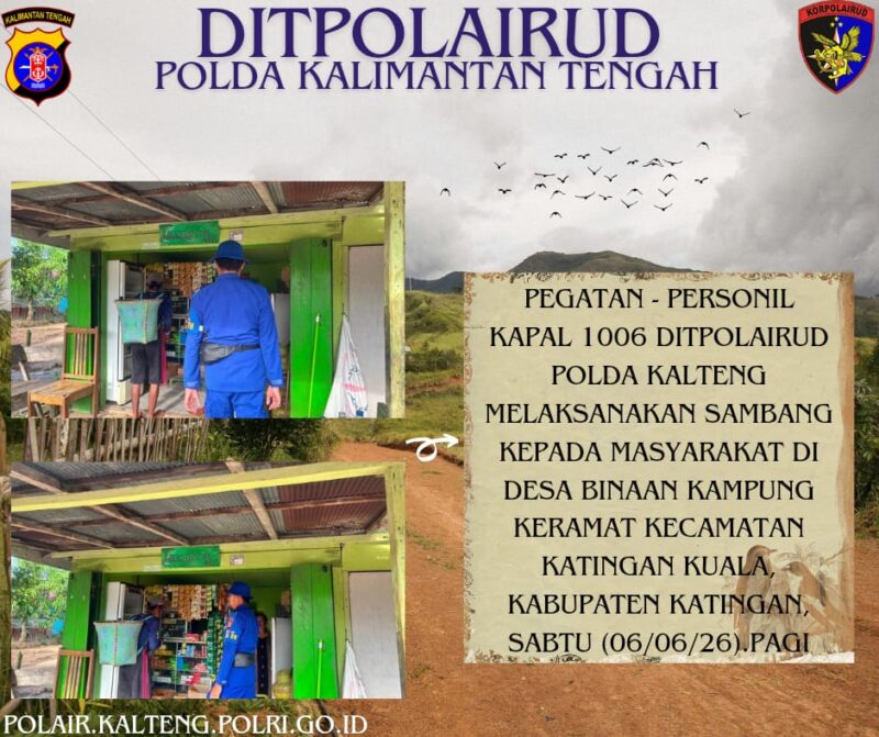 Personel Kapal 1006 Ditpolairud Polda Kalteng melaksanakan sambang kepada masyarakat di desa binaan Kampung Keramat Kecamatan Katingan Kuala, Kabupaten Katingan, Sabtu l, 6 Juni 2026 pagi.(Foto Ditpolairud Polda Kalteng) 